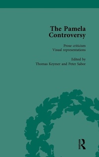 Enlarge image Cover: The Pamela Controversy Vol 2 - Routledge