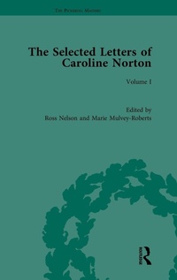 Enlarge image Cover: The Selected Letters of Caroline Norton - Routledge