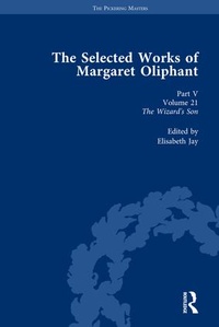 Enlarge image Cover: The Selected Works of Margaret Oliphant, Part V Volume 21 - Routledge