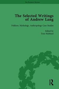 Enlarge image Cover: The Selected Writings of Andrew Lang - Routledge