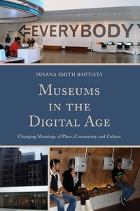 Abbildung von: Museums in the Digital Age - AltaMira Press