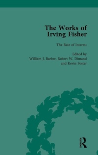 Enlarge image Cover: The Works of Irving Fisher Vol 3 - Routledge