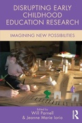 Cover: Disrupting Early Childhood Education Research - Routledge