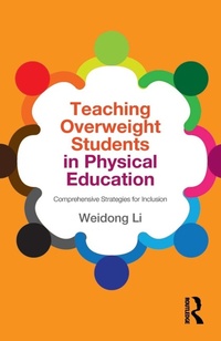 Enlarge image Cover: Teaching Overweight Students in Physical Education - Routledge