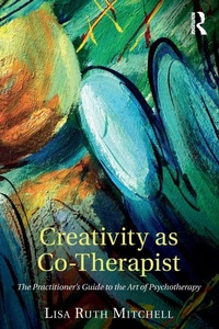Enlarge image Cover: Creativity as Co-Therapist - Routledge