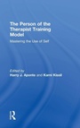 Cover: The Person of the Therapist Training Model - Routledge