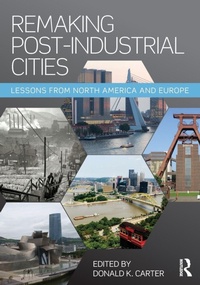 Enlarge image Cover: Remaking Post-Industrial Cities - Routledge