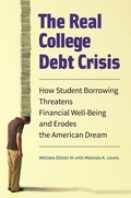 Cover: The Real College Debt Crisis - Praeger Publishers Inc