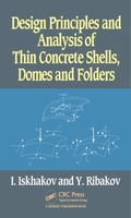 Cover: Design Principles and Analysis of Thin Concrete Shells, Domes and Folders - CRC Press