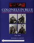 Cover: Colonels in Blue: Union Army Colonels of the Civil War - Schiffer Publishing Ltd
