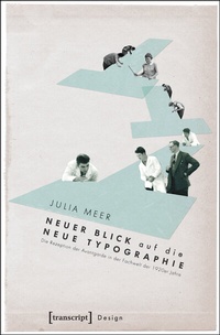 Abbildung von: Neuer Blick auf die Neue Typographie - transcript