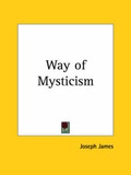Cover: Way of Mysticism - Kessinger Publishing Co