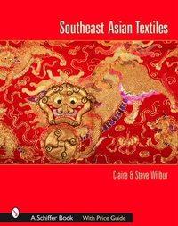 Abbildung von: Southeast Asian Textiles - Schiffer Publishing Ltd