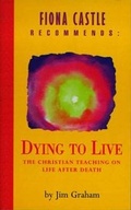 Cover: Dying to Live - Hodder & Stoughton Religious