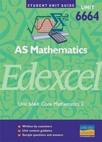 Enlarge image Cover: Edexcel AS Mathematics: Unit 6664, core 2 - Philip Allan Updates