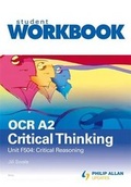 Cover: OCR A2 Critical Thinking: Workbook Unit F504 - Philip Allan Updates