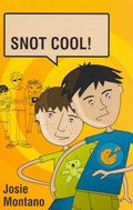 Cover: Snot Cool! - Lothian Children's Books