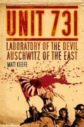 Cover: UNIT 731 - The History Press Ltd