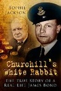 Cover: Churchill's White Rabbit - The History Press Ltd