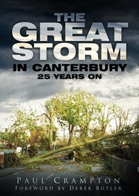 Abbildung von: The Great Storm in Canterbury - The History Press Ltd