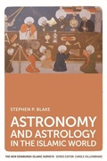 Cover: Astronomy and Astrology in the Islamic World - Edinburgh University Press