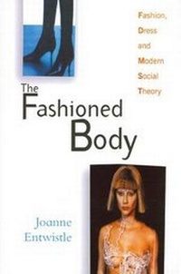 Enlarge image Cover: The Fashioned Body - Polity Press