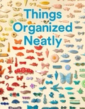 Cover: Things Organized Neatly - Universe Publishing