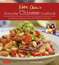 Abbildung von: Katie Chin's Everyday Chinese Cookbook - Tuttle Publishing