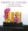 Cover: Tropical Colors - Tuttle Publishing