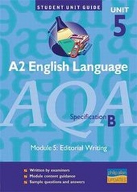 Enlarge image Cover: AQA (B) English Language: Editorial Writing Unit 5 - Philip Allan Updates