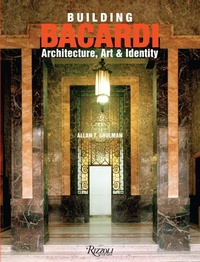 Abbildung von: Building Bacardi - Rizzoli International Publications