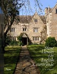 Enlarge image Cover: Stone Houses of the English Countryside - Rizzoli International Publications