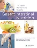 Cover: The Health Professional's Guide to Gastrointestinal Nutrition - American Dietetic Association,U.S.
