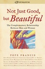 Cover: Not Just Good, but Beautiful - Plough Publishing House
