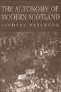 Cover: The Autonomy of Modern Scotland - Edinburgh University Press