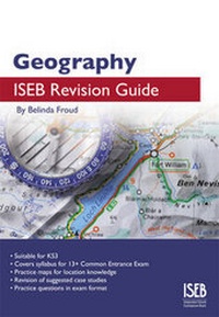Enlarge image Cover: Geography ISEB Revision Guide - ISEB Publications