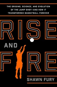 Abbildung von: Rise and Fire - Flatiron Books