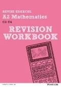 Cover: Revise Edexcel A2 Mathematics Revision Workbook - Pearson Education Limited