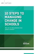 Cover: 10 Steps to Managing Change in Schools - Association for Supervision & Curriculum Development