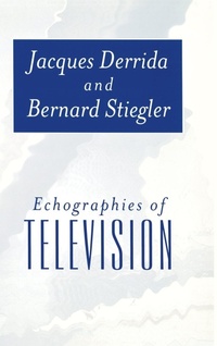 Enlarge image Cover: Echographies of Television - Polity Press