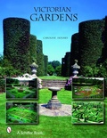 Cover: Victorian Gardens - Schiffer Publishing Ltd