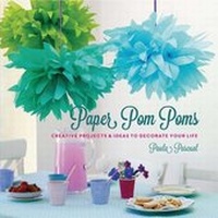 Enlarge image Cover: Paper Pom-Poms - Lark Books (NC)