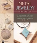 Cover: Metal Jewelry Made Easy - Lark Books,U.S.