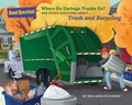 Cover: Where Do Garbage Trucks Go? - Sterling