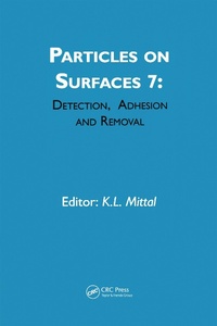 Enlarge image Cover: Particles on Surfaces: Detection, Adhesion and Removal, Volume 7 - CRC Press