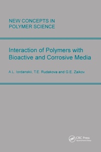 Abbildung von: Interactions of Polymers with Bioactive and Corrosive Media - CRC Press