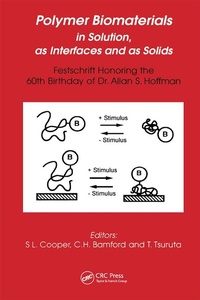 Enlarge image Cover: Polymer Biomaterials in Solution, as Interfaces and as Solids - CRC Press