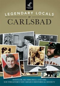 Enlarge image Cover: Legendary Locals of Carlsbad - Arcadia Publishing (SC)