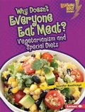 Cover: Why Doesn't Everyone Eat Meat? - Lerner Publishing Group