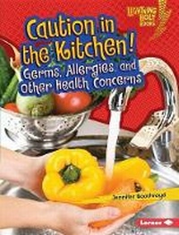 Enlarge image Cover: Caution in the Kitchen! - Lerner Publications (Tm)